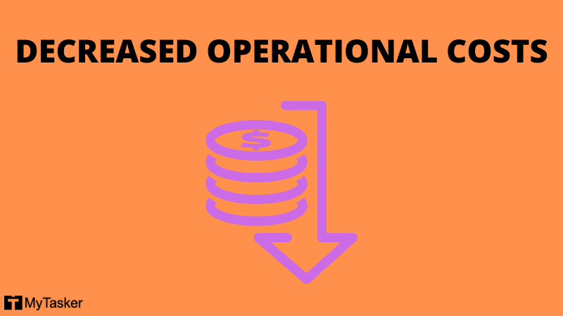 DECREASED OPERATIONAL COSTS